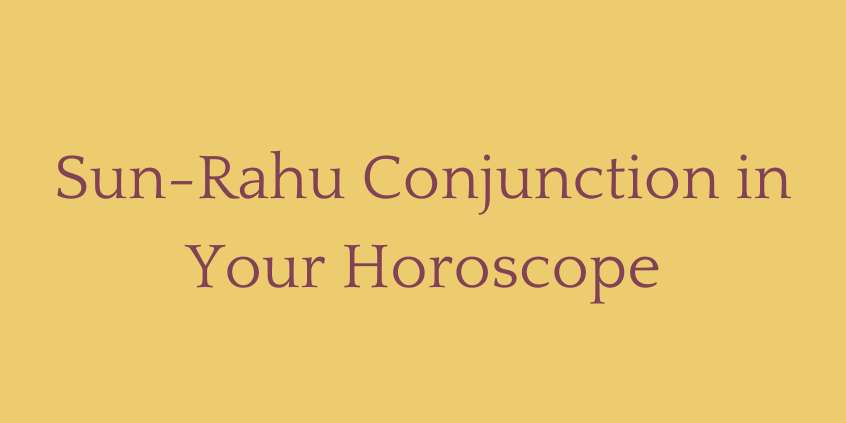 Sun Rahu Conjunction